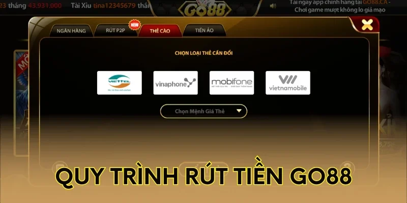 Quy trình rút tiền Go88